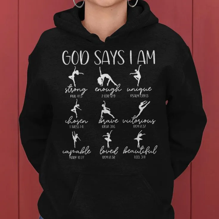 Christian God Says I Am Bible Verse Religious Ballet Dancer Women Hoodie