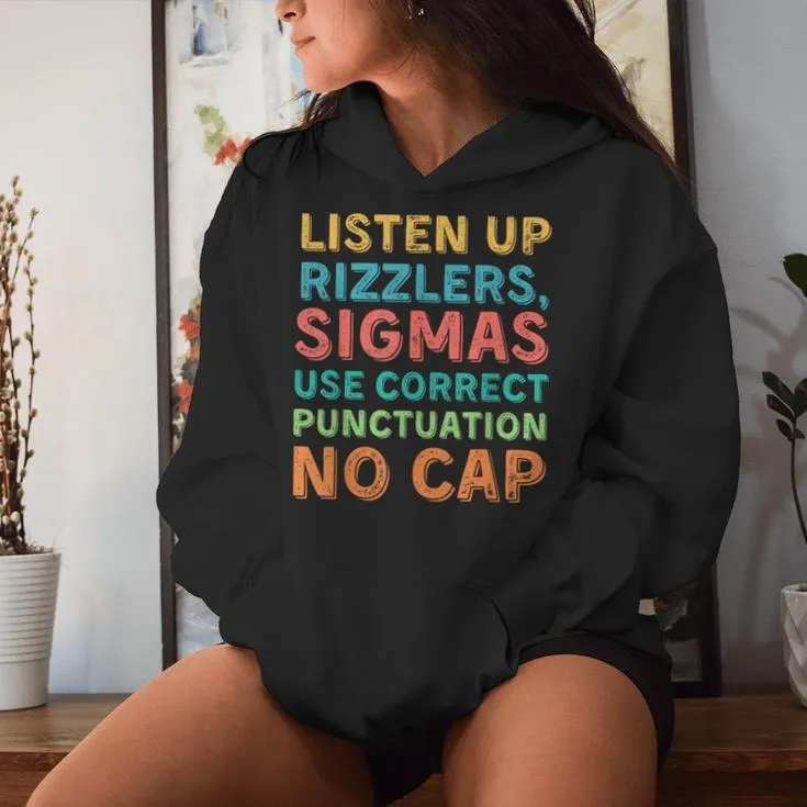 Teacher English Use Punctuation Listen Up Rizzlers Women Hoodie