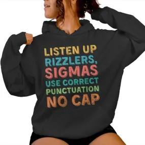 Teacher English Use Punctuation Listen Up Rizzlers Women Hoodie